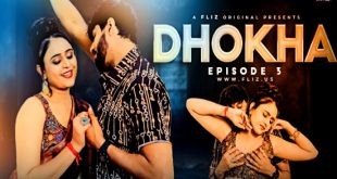 Dhokha S01E03 (2023) Hindi Hot Web Series FlizMovies