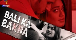 Bali Ka Bakra (2024) Hindi Hot Short Film Atrangii