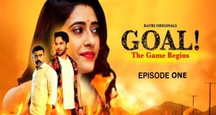 Goal S01E01 (2024) Hindi Hot Web Series Ratri