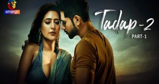 Tadap 2 P01 (2024) Hindi Hot Web Series Atrangii